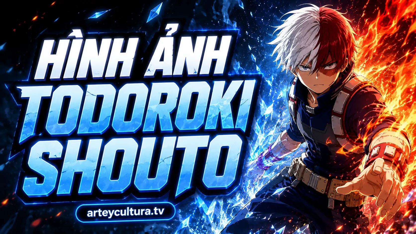 81 Hình ảnh Shoto Todoroki ngầu với tóc hai màu, vết sẹo mắt trái và hiệu ứng băng lửa siêu anh hùng