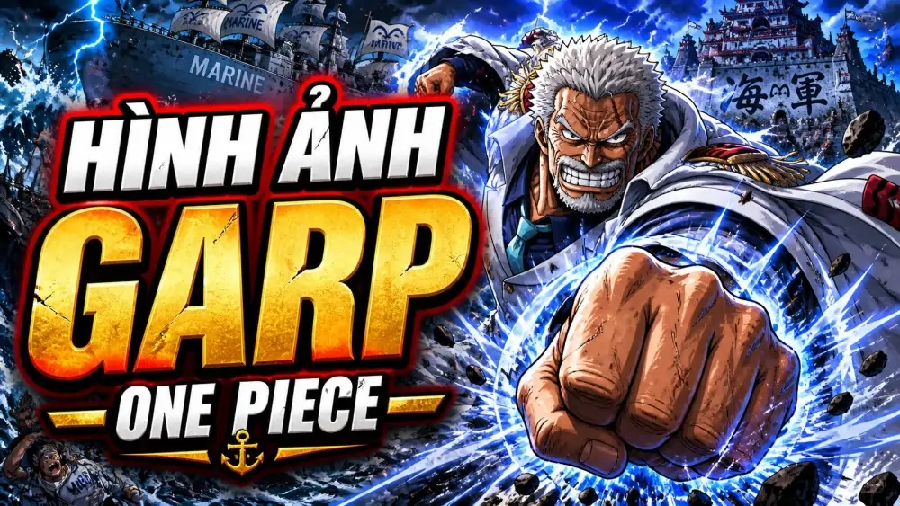 60 Hình Ảnh Monkey D. Garp khí chất anh hùng hải quân với vẻ mạnh mẽ hài hước và đầy bản lĩnh