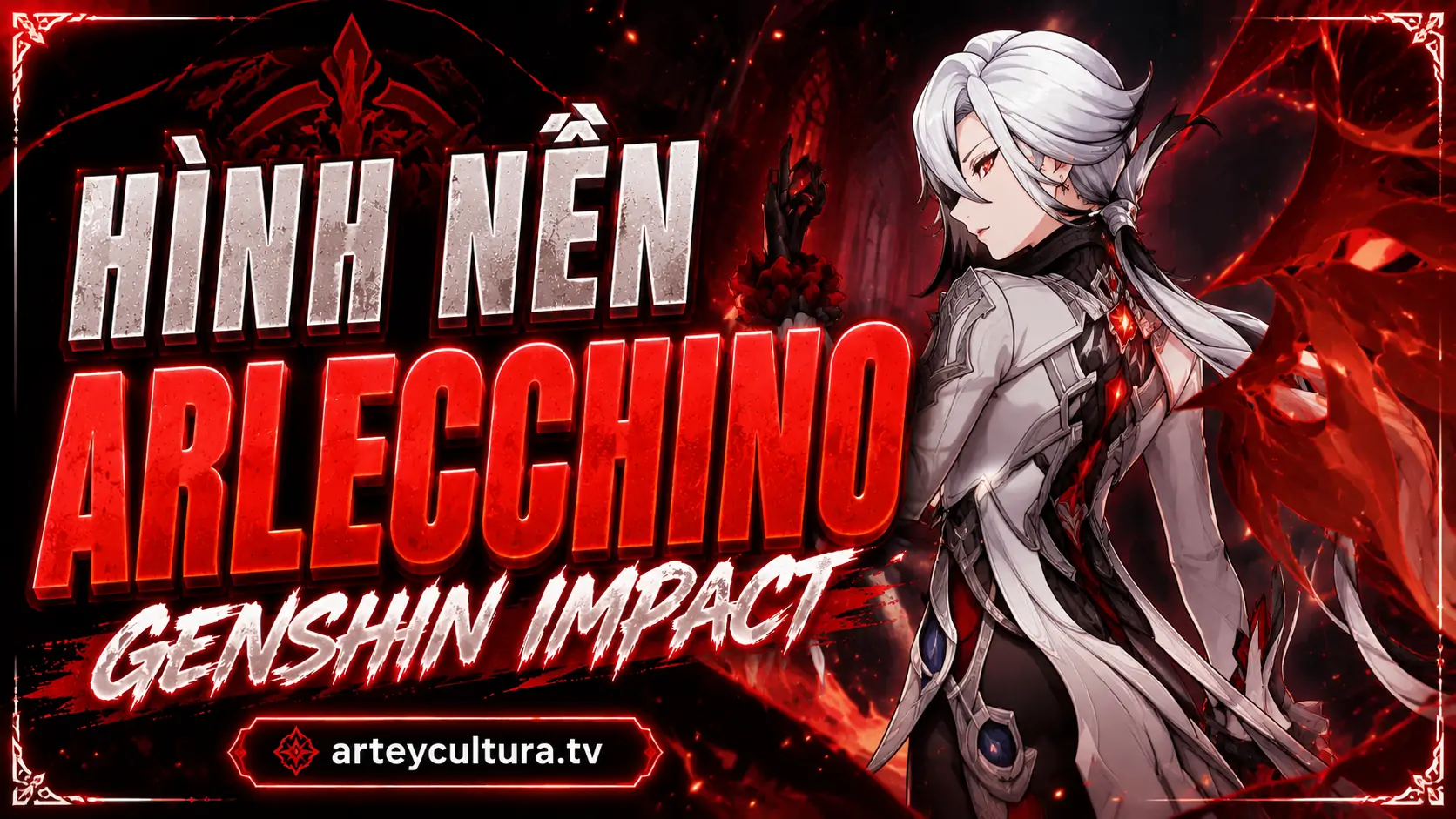 50 Hình Nền Arlecchino Genshin Impact sắc nét với tông màu ma mị và đôi mắt chữ thập đỏ rực