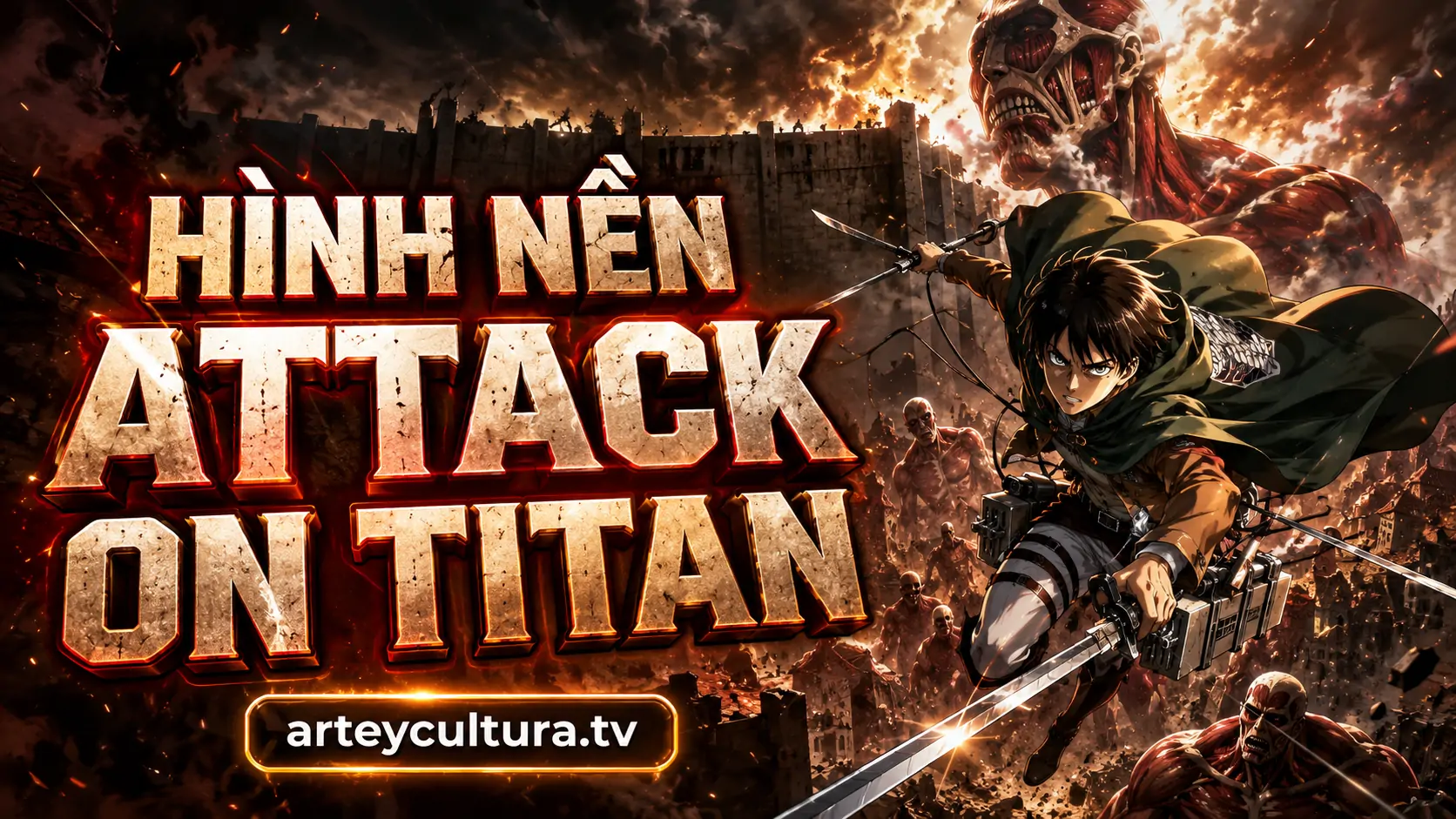 99 Hình Nền Attack on Titan 4K đẹp ngầu cùng Binh đoàn Trinh sát giữa khói lửa bi tráng