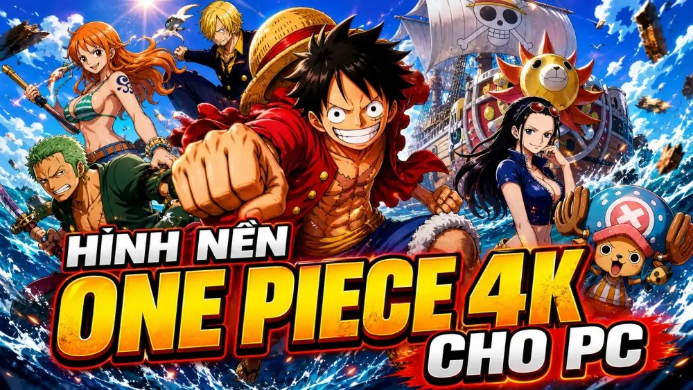 115 Hình nền One Piece 4K cho PC Máy Tính đậm chất phiêu lưu trên Grand Line đầy cảm xúc