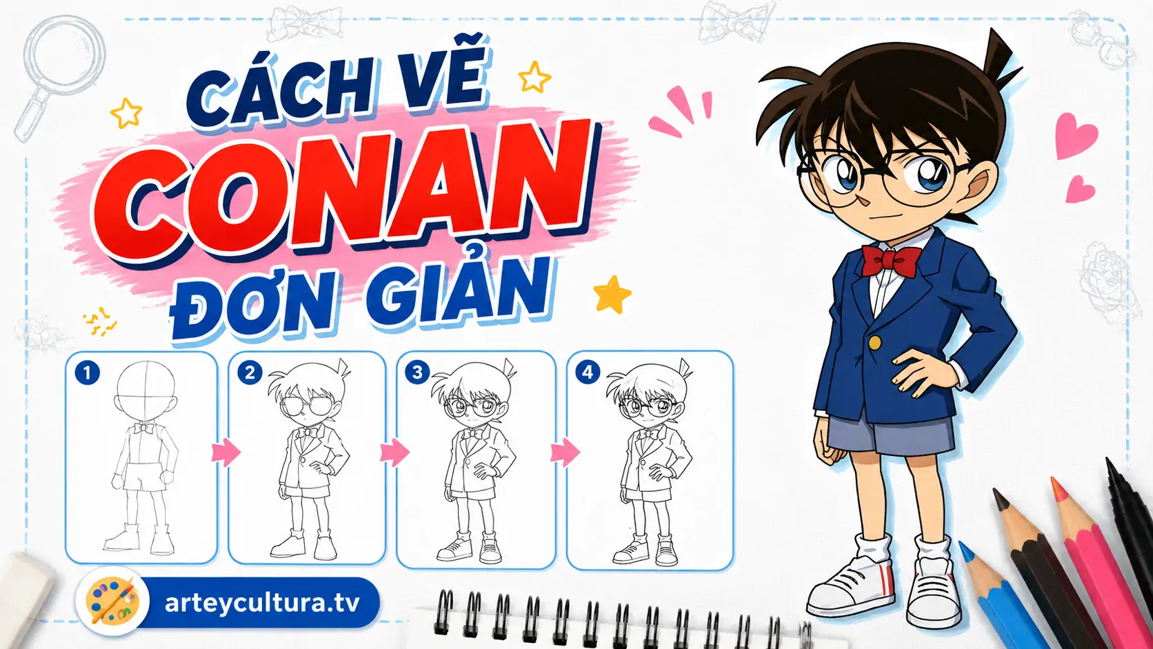 Hướng dẫn 12 Bước Vẽ Conan Đơn Giản cho người mới bắt đầu tỷ lệ chuẩn đầu thân đặc trưng