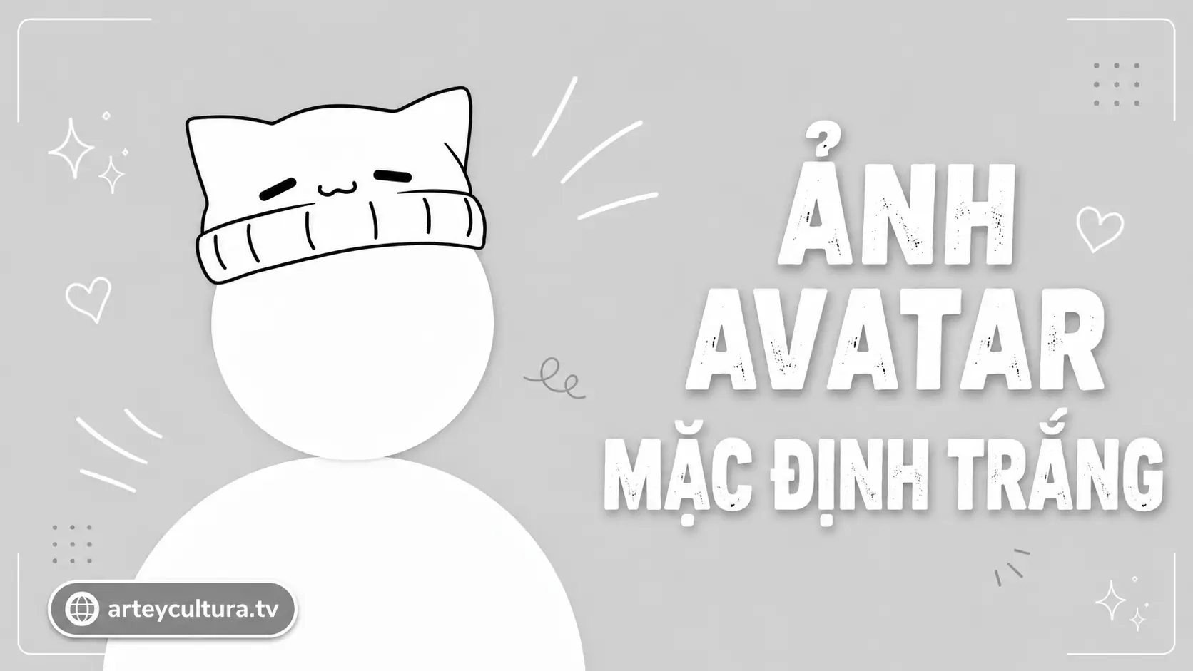 160 Ảnh Avatar Mặc Định Trắng với biểu tượng bóng người, nền trắng hợp người thích ẩn danh riêng tư