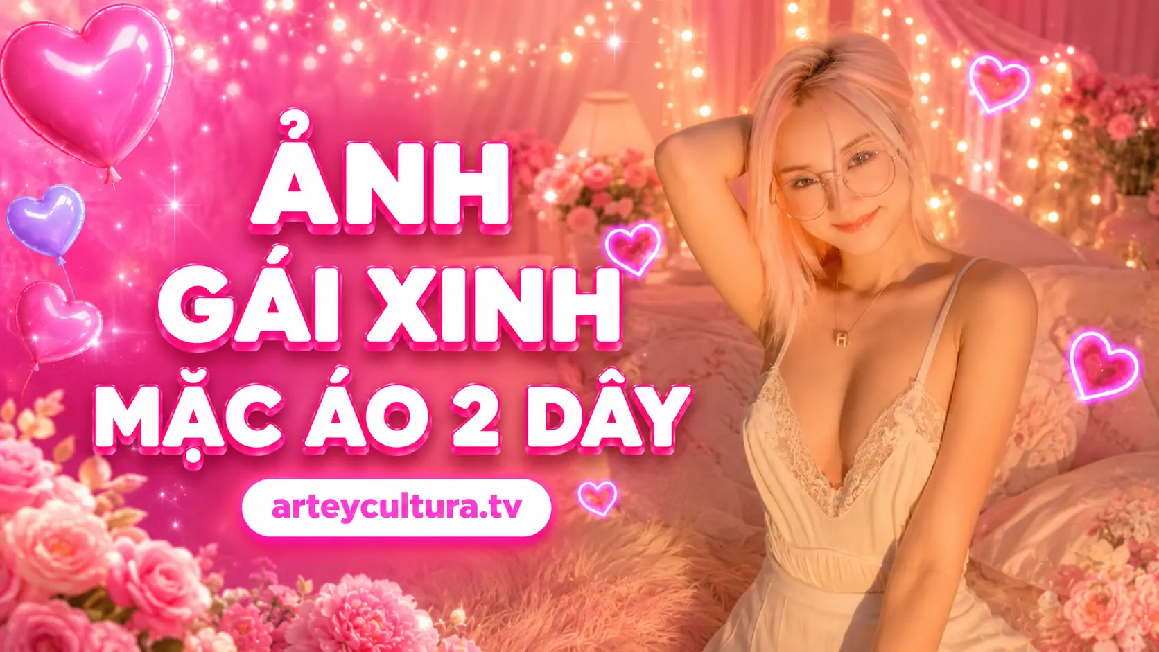 52 Ảnh Gái Xinh Mặc Áo 2 Dây Sexy khoe vòng 1 Nảy Nở bờ vai thanh tú và xương quai xanh mảnh mai