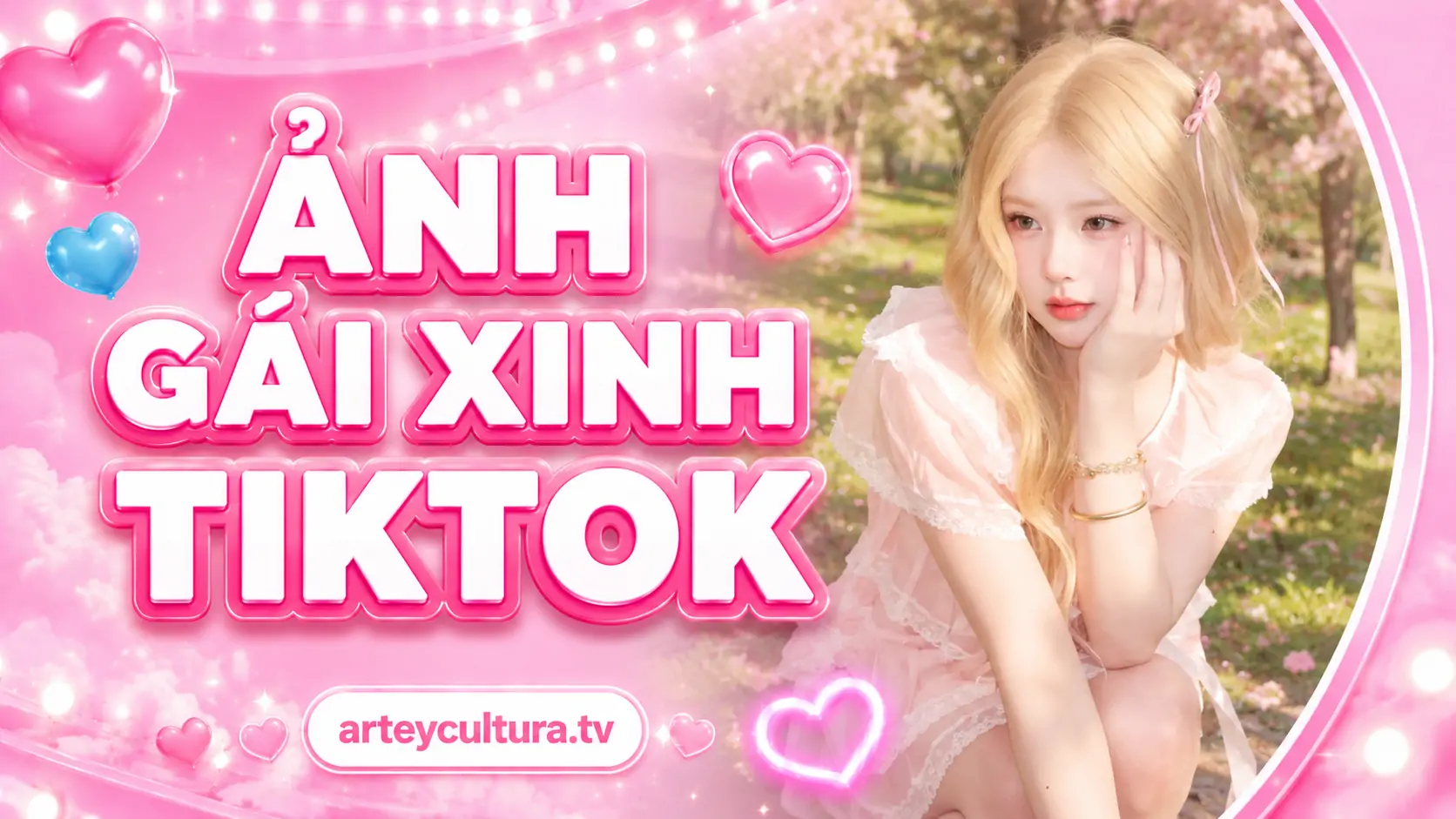 95 Ảnh Gái Xinh Tiktok hot trend từ video ngắn khoe gương mặt thanh tú và gu thời trang sành điệu