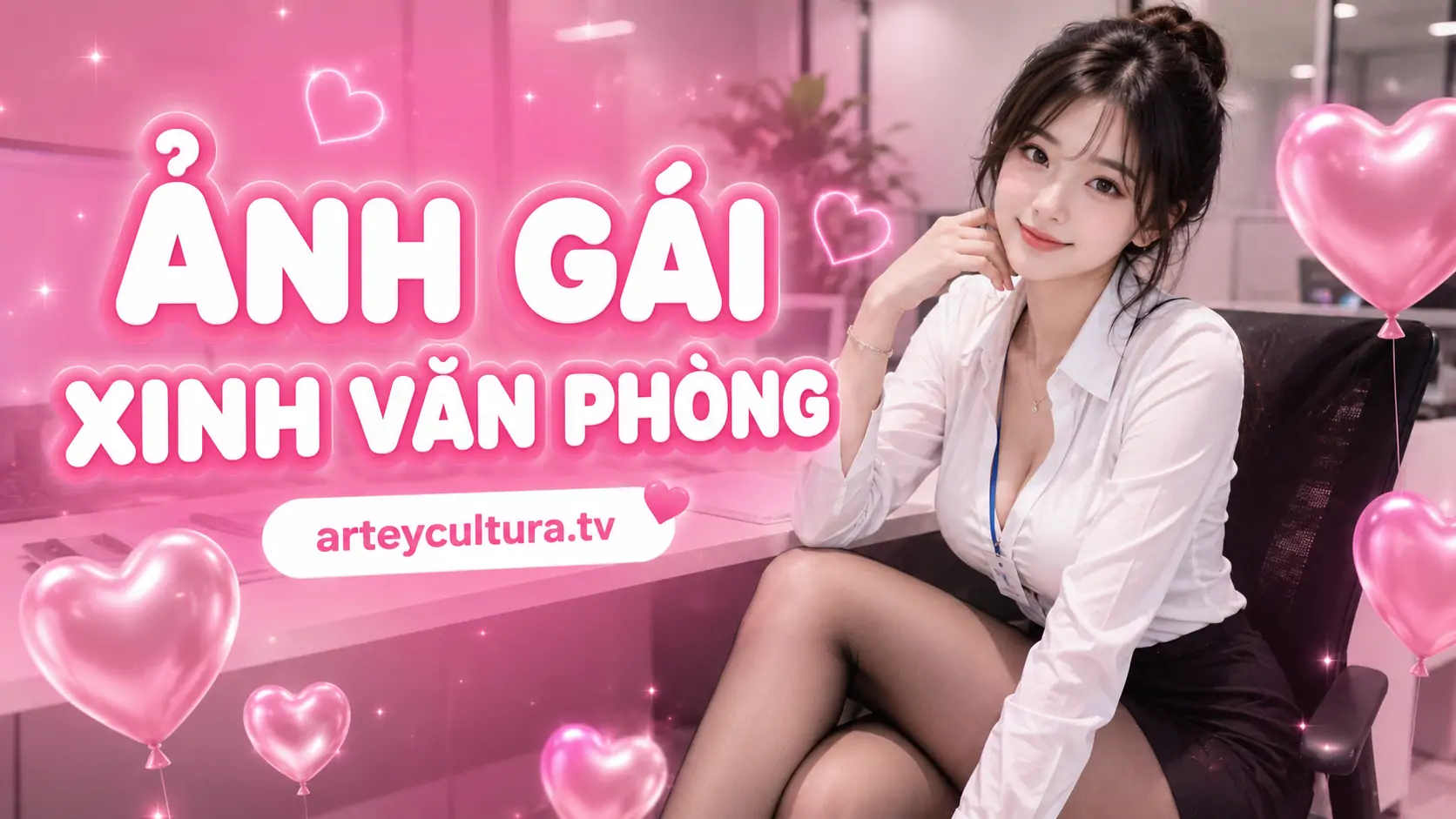 105 Ảnh Gái Xinh Văn Phòng Công Sở cho chàng trai yêu vẻ đẹp hiện đại, tri thức và gần gũi